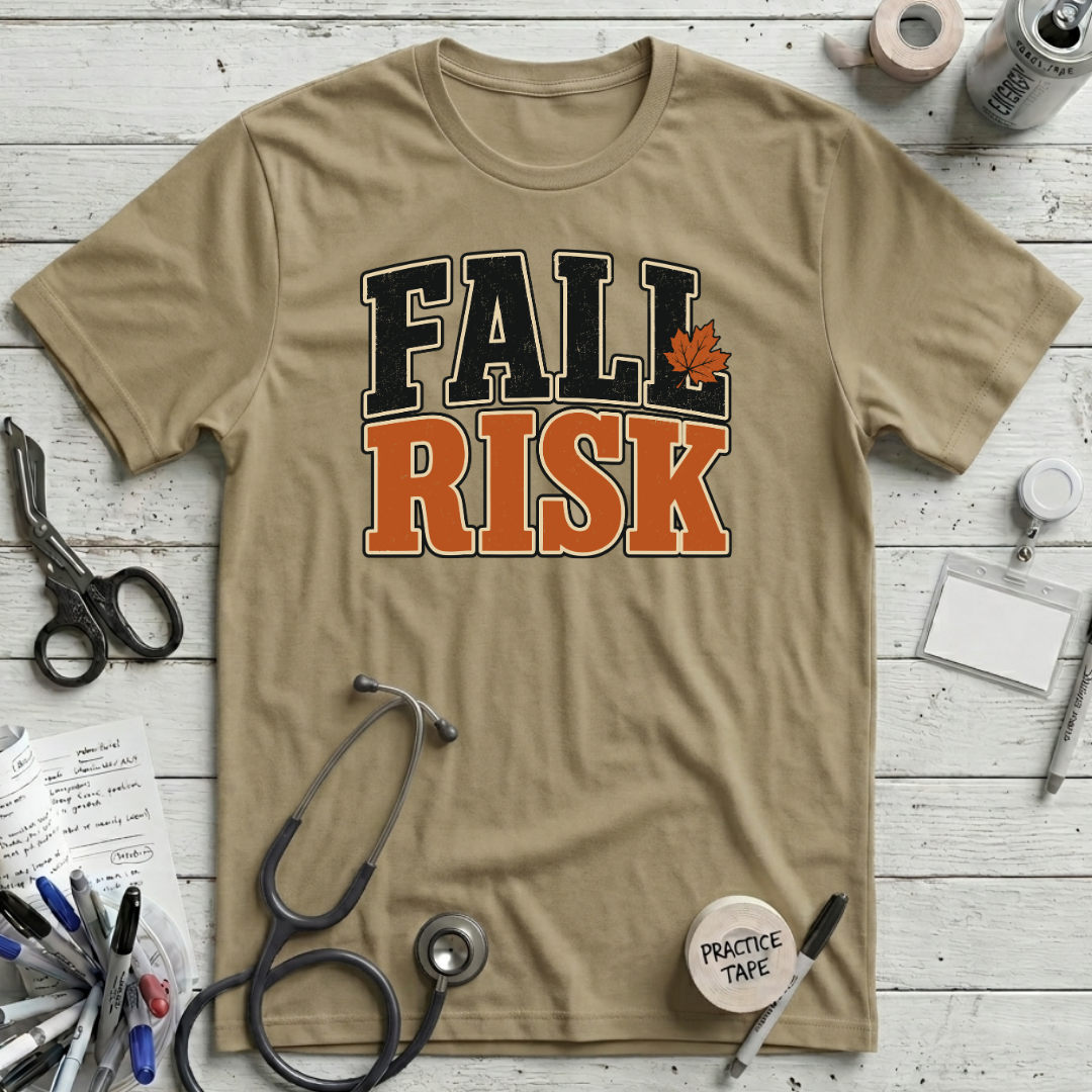 Fall Risk T-Shirt