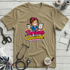 Thriving Not Surviving T-Shirt