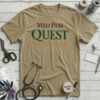 Med Pass Quest T-Shirt