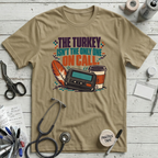 Turkey On Call T-Shirt