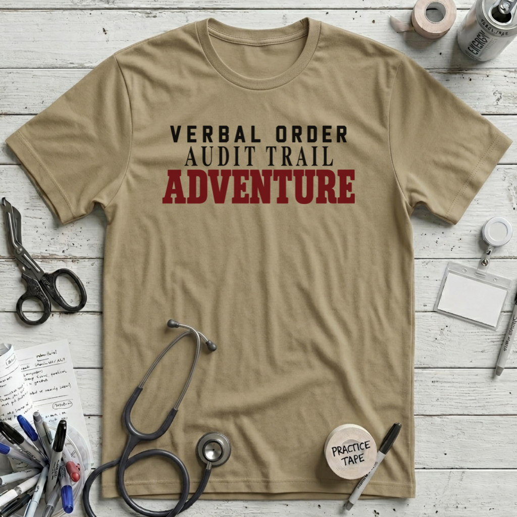 Verbal Order Audit Trail T-Shirt