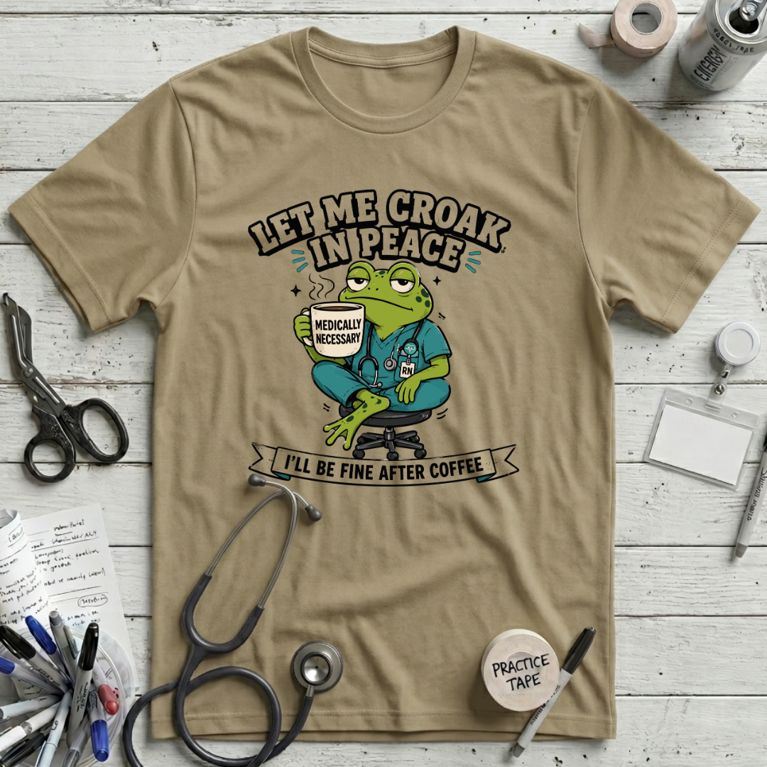 Let Me Croak In Peace T-Shirt - Tan