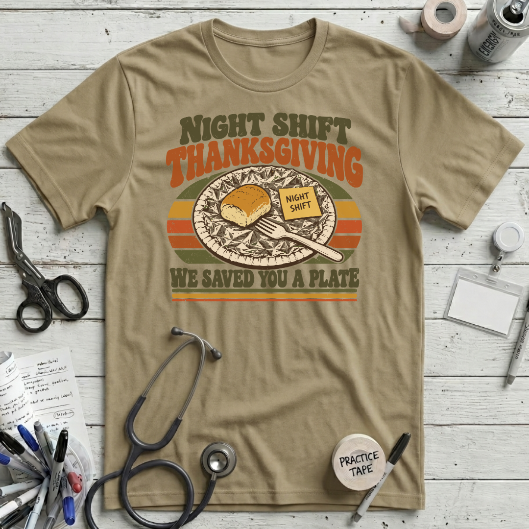 Night Shift Thanksgiving T-Shirt