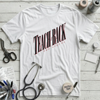 Teach Back Sequel T-Shirt - White