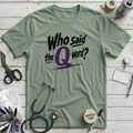 The Q-Word T-Shirt - Sage