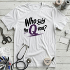 The Q-Word T-Shirt - White