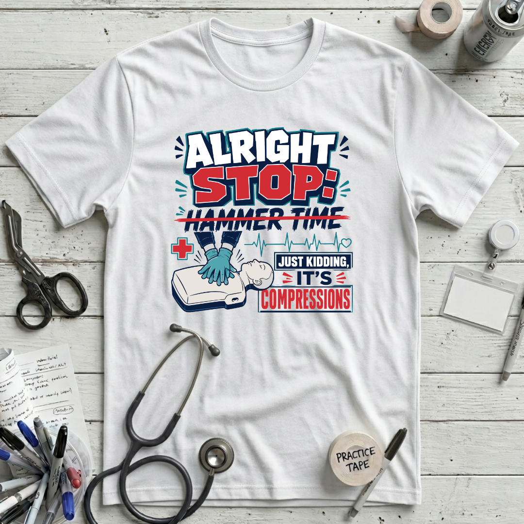 Alright Stop: Hammer Time T-Shirt