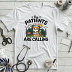 Patients Are Calling T-Shirt