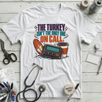 Turkey On Call T-Shirt
