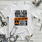 High Pain Tolerance T-Shirt