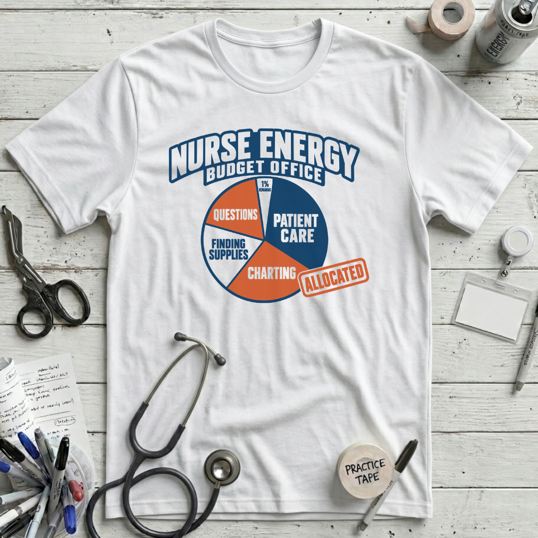 Nurse Energy Budget T-Shirt