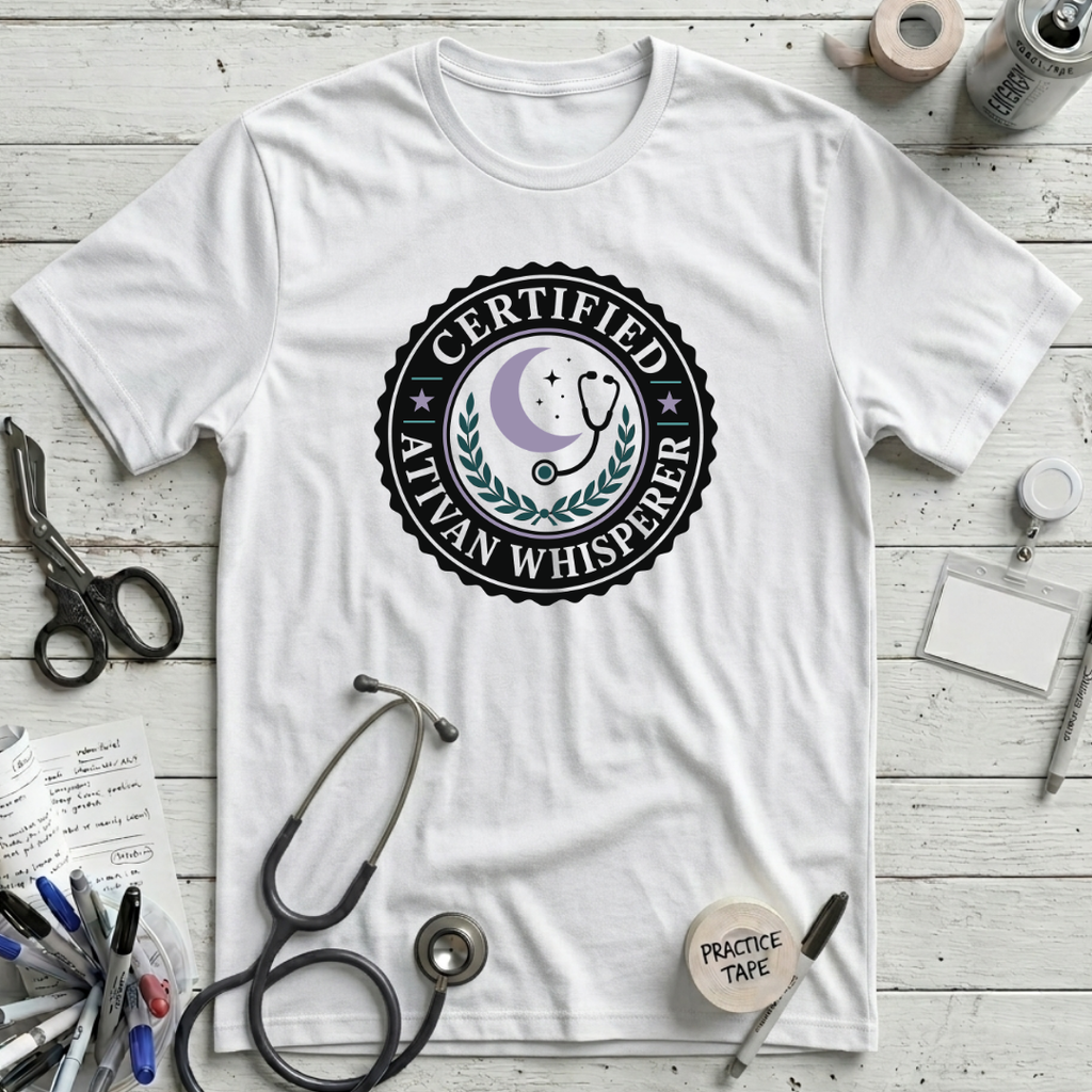 Certified Ativan Whisperer - White