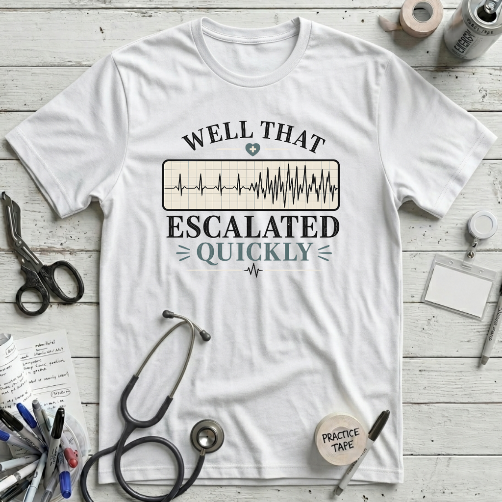 Escalated Quickly T-Shirt