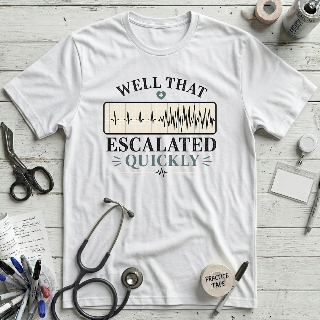Escalated Quickly T-Shirt