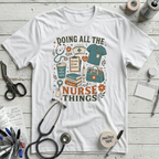 Nurse Things T-Shirt - White