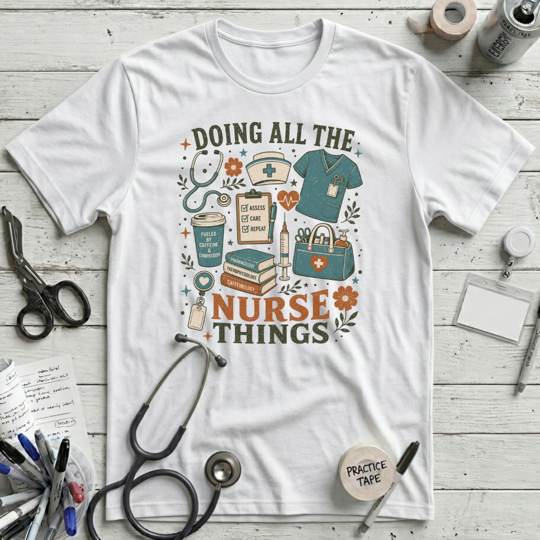 Nurse Things T-Shirt - White