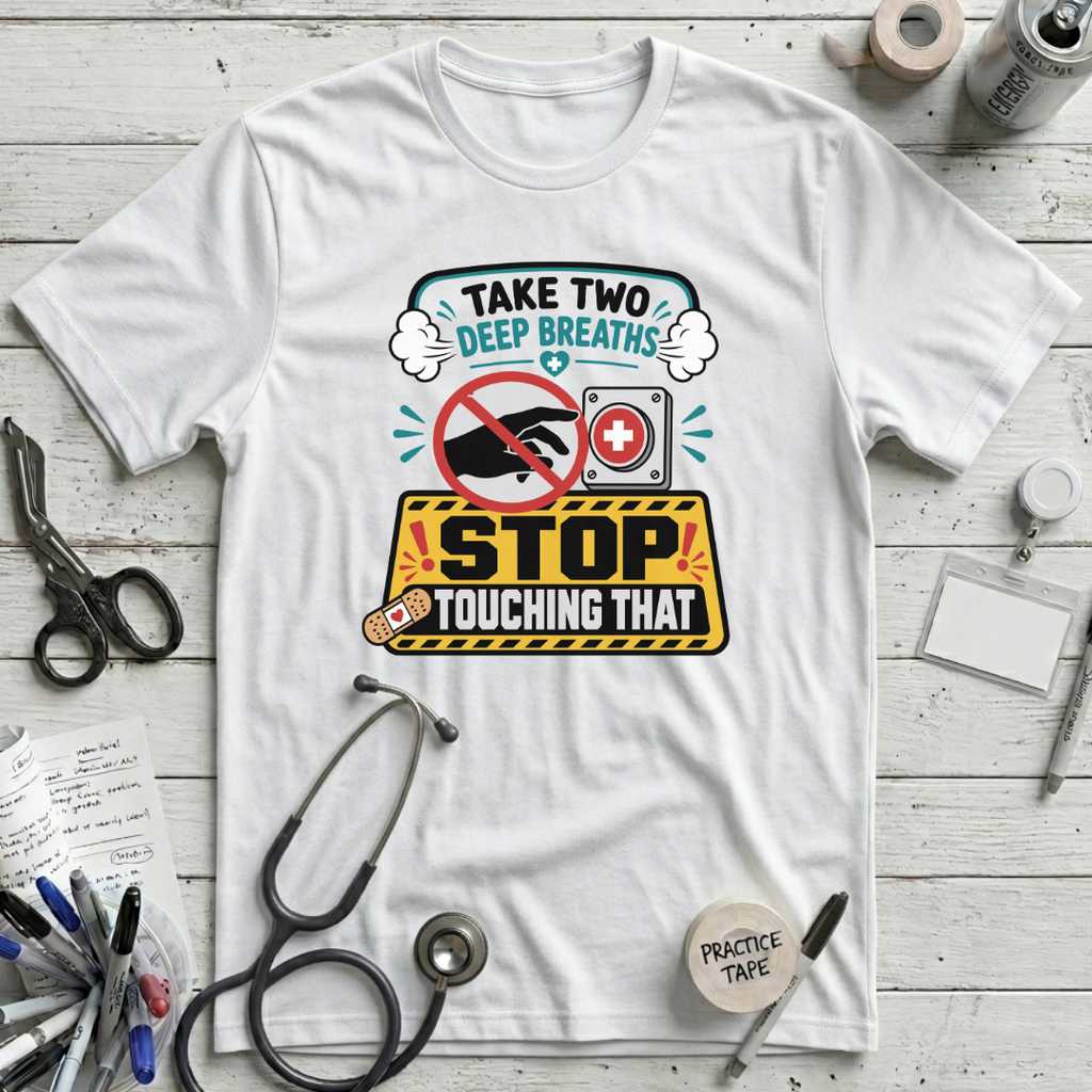 Stop Touching That T-Shirt