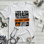 Tolerance for Bodily Fluids T-Shirt