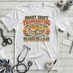 Night Shift Thanksgiving T-Shirt