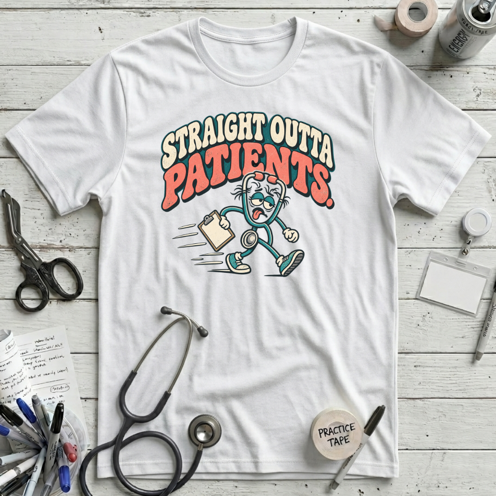Straight Outta Patients T-Shirt