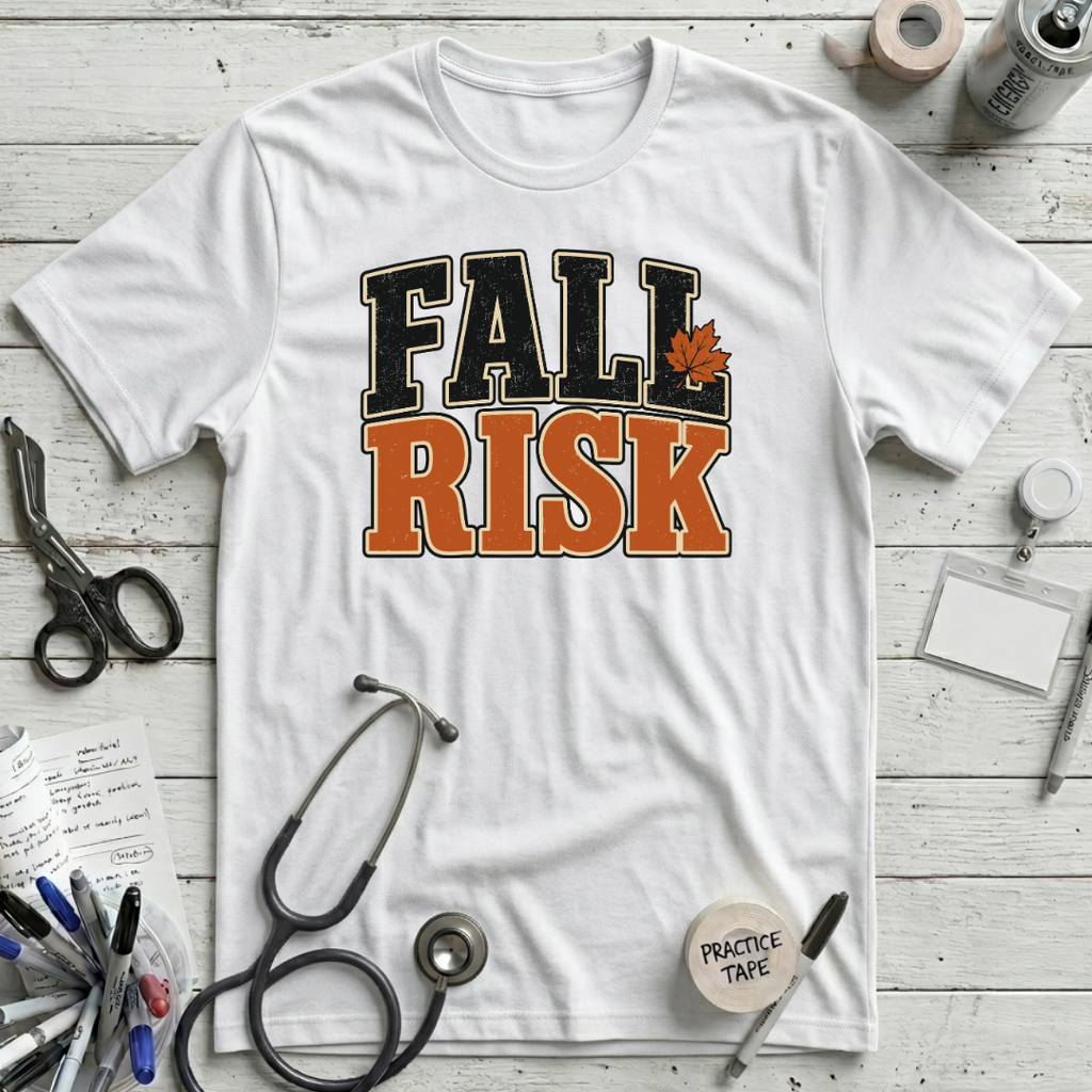 Fall Risk T-Shirt