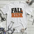 Fall Risk T-Shirt