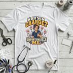 Who’s in Charge? T-Shirt