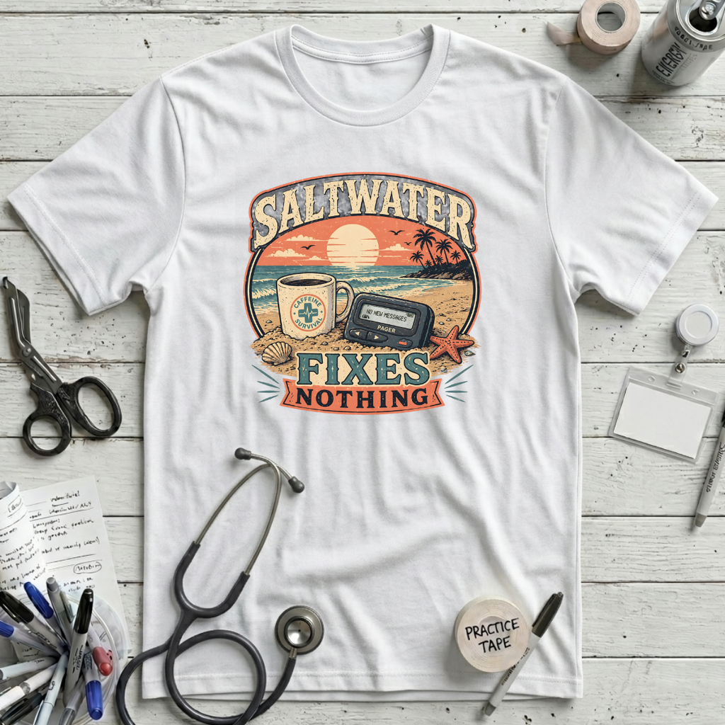 Saltwater Fixes Nothing T-Shirt