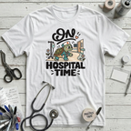 On Hospital Time T-Shirt
