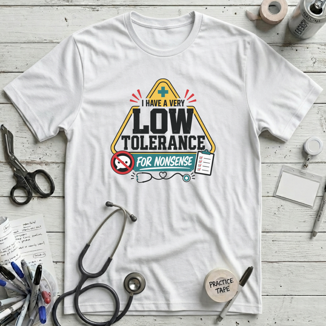 Low Tolerance for Nonsense T-Shirt