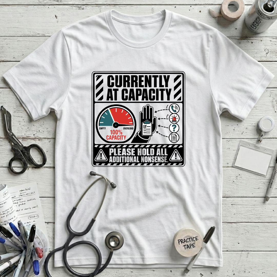 Currently At Capacity T-Shirt - White