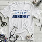 Refer to Assessment T-Shirt - White