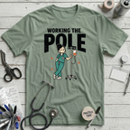 Working the Pole T-Shirt - Sage