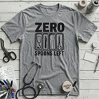Zero Spoons Left T-Shirt - Athletic Heather