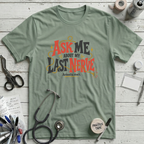 Ask Me T-Shirt - Sage
