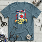 Call the Nurse T-Shirt - Steel Blue