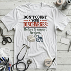 Count Discharges T-Shirt - White
