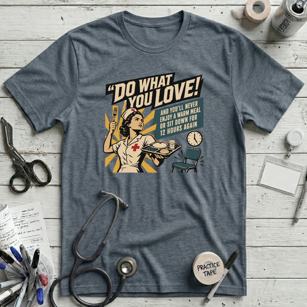 Do What You Love T-Shirt - Heather Slate