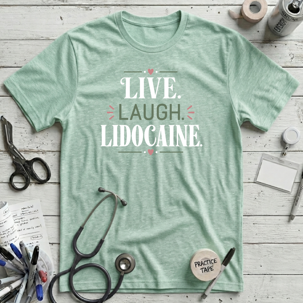 Live Laugh Lidocaine T-Shirt – Heather Mint