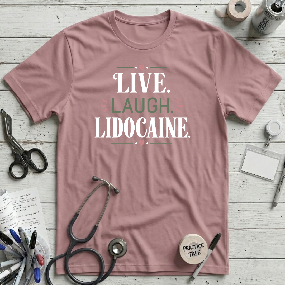 Live Laugh Lidocaine T-Shirt – Orchid