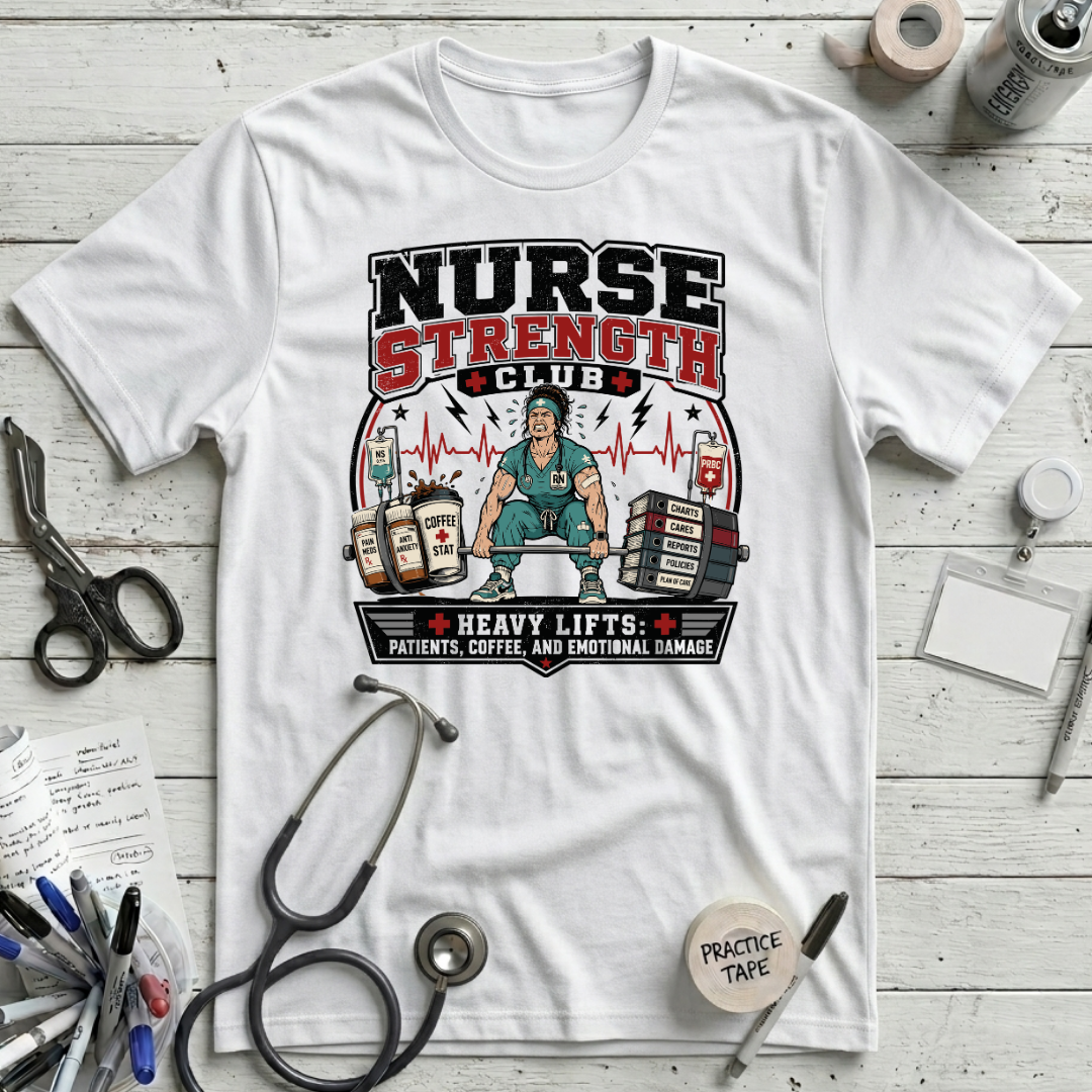 Nurse Strength Club T-Shirt - White