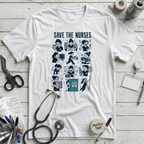 Save the Nurses T-Shirt - White